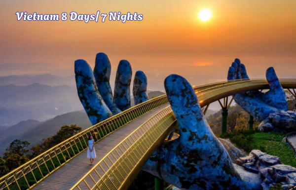 HANOI - HALONG BAY - DANANG - BANA HILLS - HOIAN - HO CHI MINH CITY